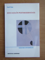 Emil Stan - Educatia in postmodernitate
