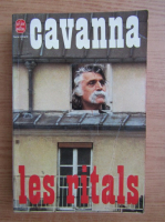 Anticariat: Francois Cavanna - Les ritals