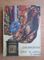 John Galsworthy - Sfarsit de capitol. In asteptare (volumul 1)