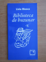 Liviu Bleoca - Biblioteca de buzunar