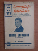 M. Toneghin - Mihail Sadoveanu, bio-bibliografie