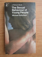 Michael Schofield - The sexual behaviour of young people