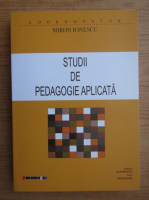 Miron Ionescu - Studii de pedagogie aplicata