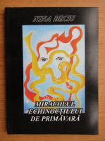 Nina Beciu - Miracolul echinoctiului de primavara