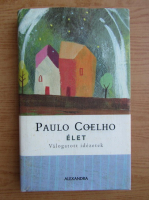 Paulo Coelho - Elet