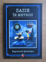 Anticariat: Raymond Queneau - Zazie in metrou
