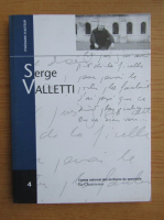 Serge Valletti, itineraire d'autheur