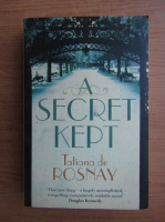 Tatiana de Rosnay - A secret kept