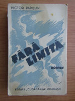 Victor Papilian - Fara limita (1936)