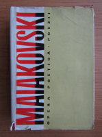 Vladimir Maiakovski - Opera poetica (volumul 2)