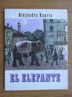 Aleksandr Kuprin - El elefante