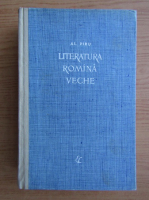 Anticariat: Alexandru Piru - Literatura romana veche
