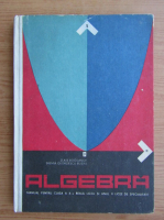 Bogdanov Zlate - Algebra, manual pentru clasa a X-a reala liceu si anul II licee de specialitate, 1976