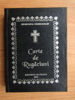 Carte de rugaciuni pentru trebuintele si folosul crestinului ortodox
