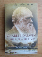 Cyril Aydon - A brief guide to Charles Darwin