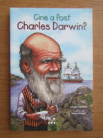 Deborah Hopkinson - Cine a fost Charles Darwin?