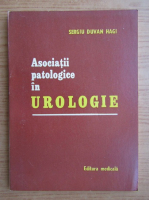 Anticariat: Duvan Hagi Sergiu - Asociatii patologice in urologie 