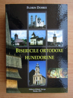 Florin Dobrei - Bisericile ortodoxe hunedorene