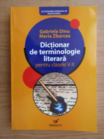 Anticariat: Gabriela Dinu - Dictionar de terminologie literara pentru clasele V-X