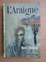 Anticariat: Henri Troyat - L'araigne