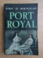 Henry de Montherlant - Port-royal