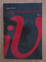 Jules Verne - Copiii capitanului Grant (volumul 1)