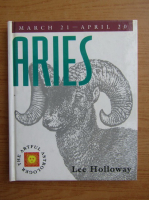 Lee Holloway - The artful astrologer. Aries, march 21-april 20