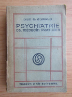 M. Dide - Psychiatrie du medecin praticien (1922)
