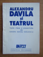 Marin Manu Badescu - Alexandru Davila si teatrul