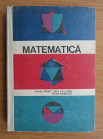 Matematica, manual pentru clasa a X-a liceu, sectia umanistica