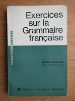 Maurice Grevisse - Exercices sur la grammaire francaise