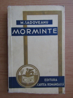 Anticariat: Mihail Sadoveanu - Morminte (1939)