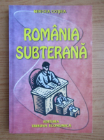 Mircea Cosea - Romania subterana
