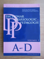 Musata Bocos - Dictionar praxologic de pedagogie, A-D (volumul 1)