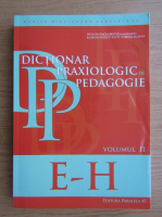 Musata Bocos - Dictionar praxologic de pedagogie, E-H (volumul 2)