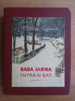 Otilia Cazimir - Baba Iarna intra-n sat