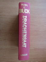 Pearl S. Buck - Drachensaat