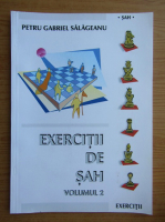 Petru Gabriel Salageanu - Exercitii de sah (volumul 2)