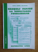 Petru Gabriel Salageanu - Greseli tipice la rezolvarea problemelor (volumul 2)