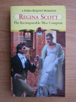 Regina Scott - The incomparable Miss Compton
