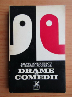 Silvia Andreescu, Theodor Manescu - Drame si comedii