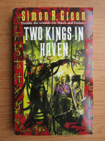 Simon R. Green - Two kings in Haven