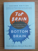 Stephen M. Kosslyn - Top brain, bottom brain