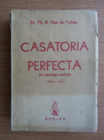 Anticariat: Th. H. van de Velde - Casatoria perfecta (1947)