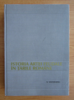 Virgil Vatasianu - Istoria artei feudale in Tarile Romane