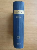 Vladimir Ilici Lenin - Opere complete (volumul 28)