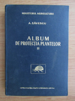 A. Savescu - Album de protectia plantelor (volumul 2)