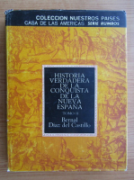 Bernal Diaz del Castillo - Historia verdadera de la conquista de la nueva Espana (volumul 2)