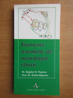 Bogdan O. Popescu - Elemente esentiale de neurologie clinica