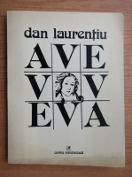 Anticariat: Dan Laurentiu - Ave Eva